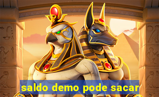 saldo demo pode sacar